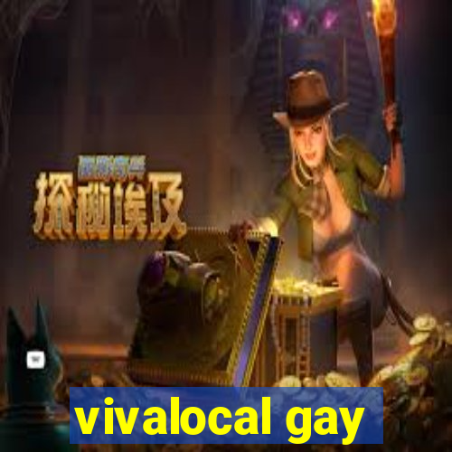 vivalocal gay